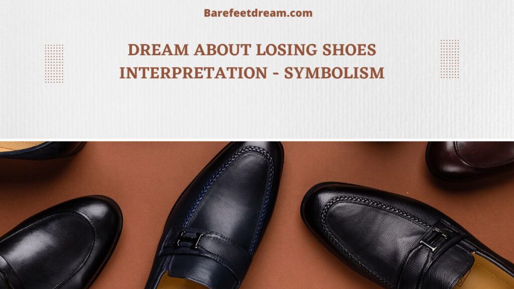 Dream about Losing Shoes