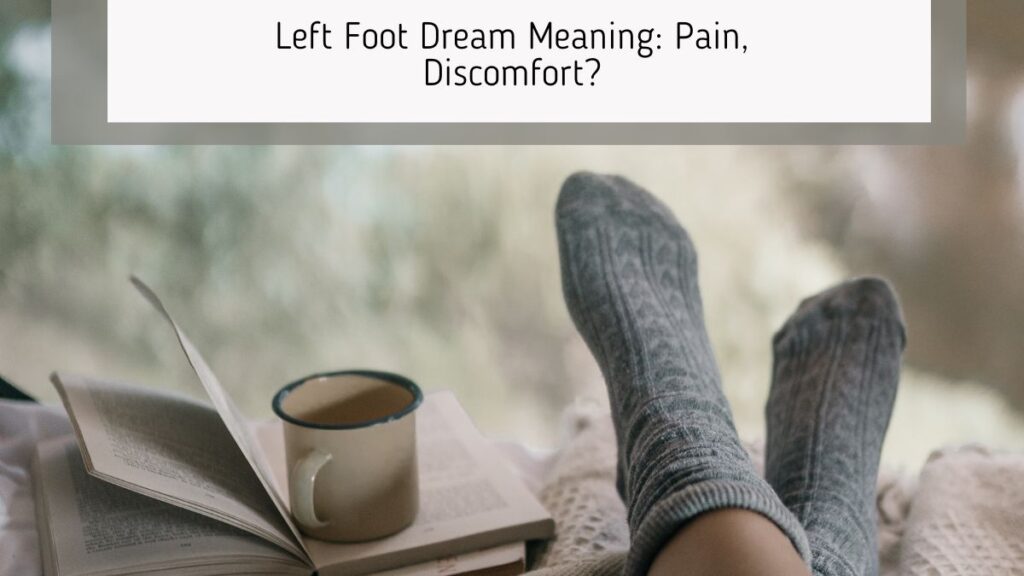 Left Foot Dream Meaning