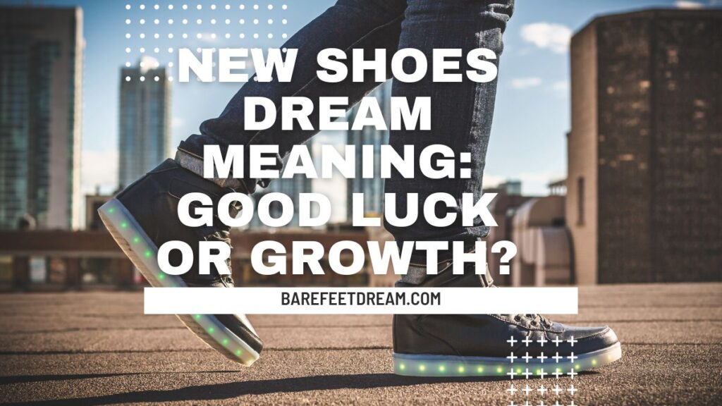 New Shoes Dream Meaning