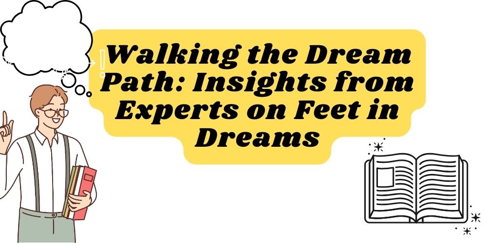 Experts on Feet in Dreams